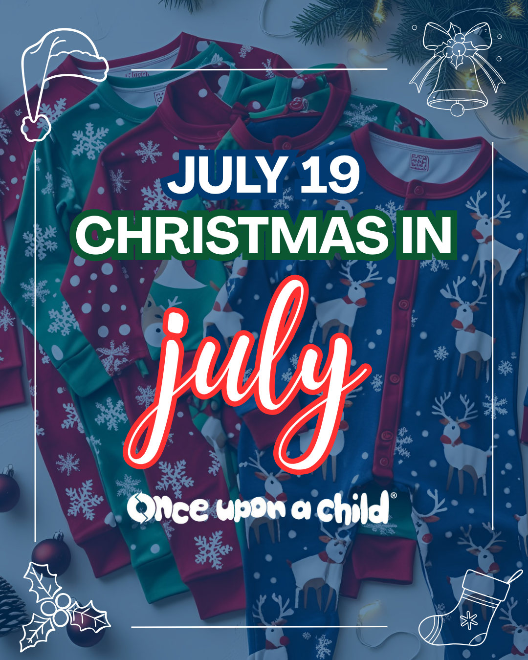 Christmas in July - July 19